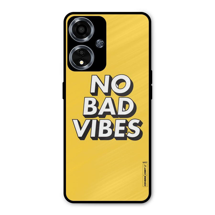 No Bad Vibes Metal Back Case for Oppo A59
