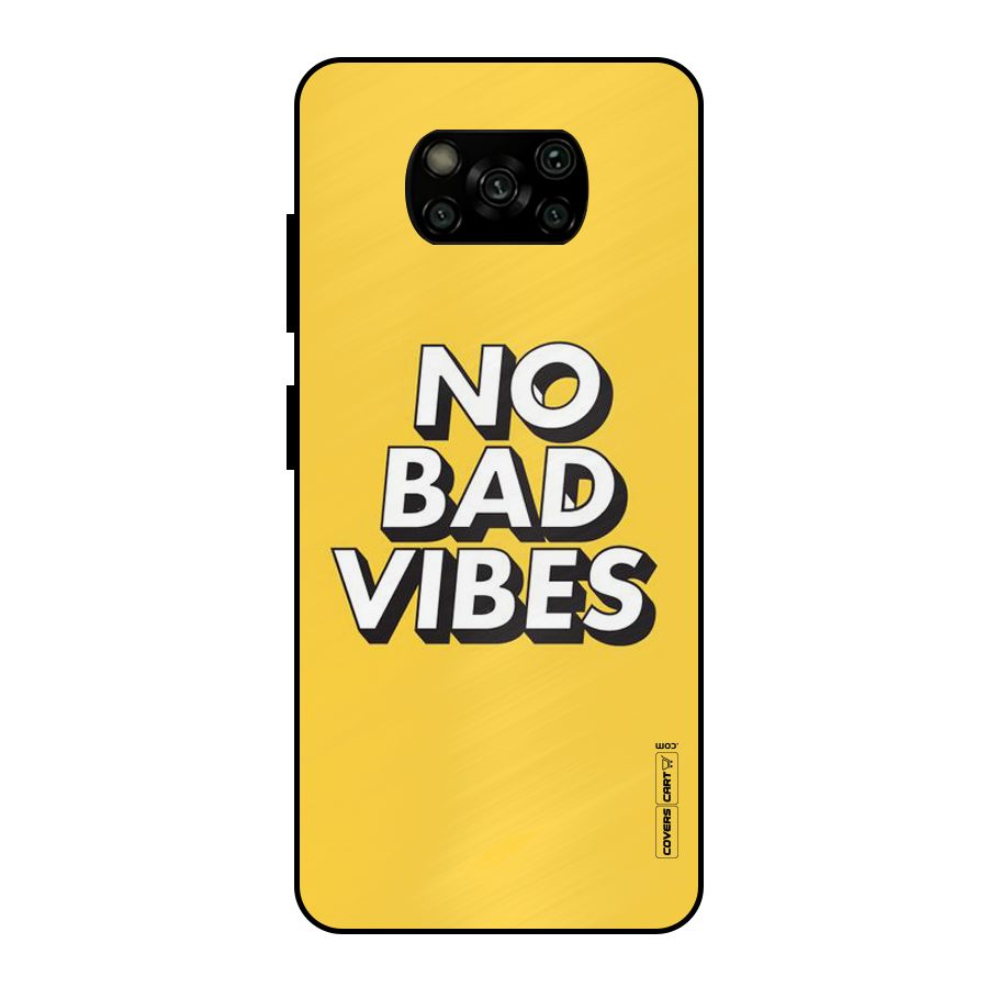 No Bad Vibes Metal Back Case for Poco X3