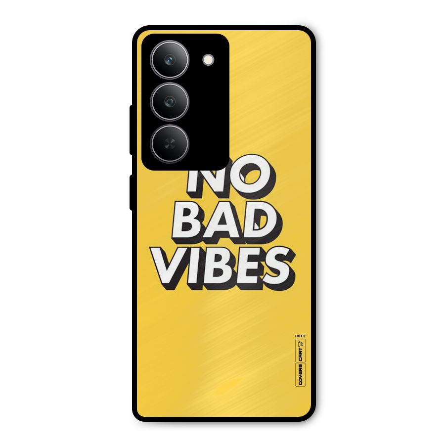 No Bad Vibes Metal Back Case for Realme P3x