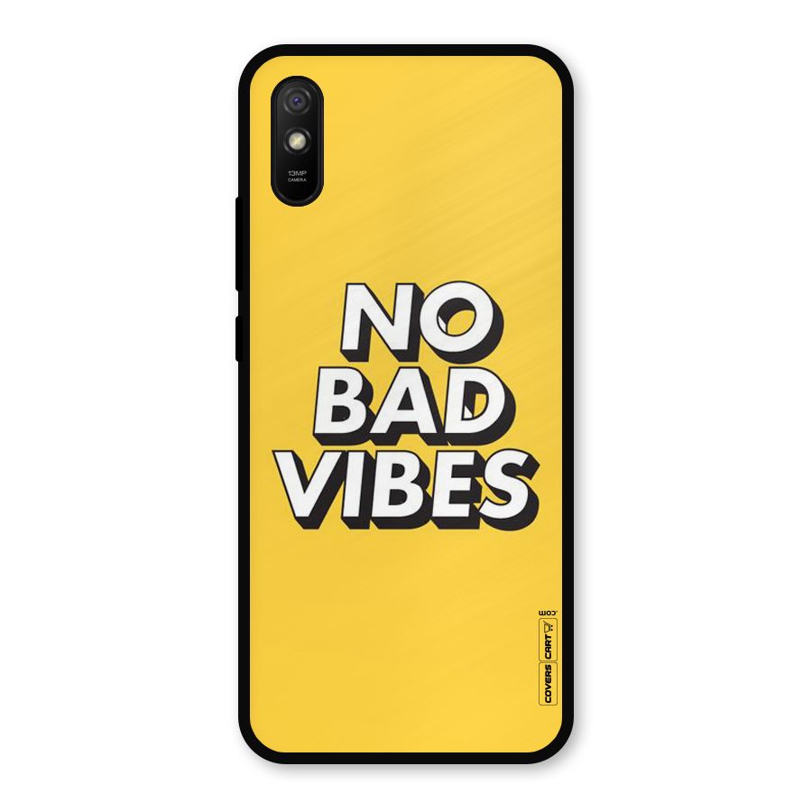 No Bad Vibes Metal Back Case for Redmi 9i