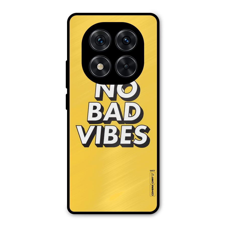 No Bad Vibes Metal Back Case for Redmi Note 14 Pro 5G