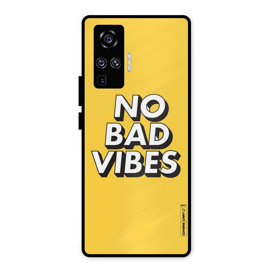 No Bad Vibes Metal Back Case for Vivo X50 Pro