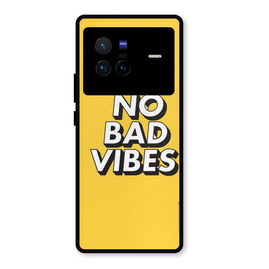 No Bad Vibes Metal Back Case for Vivo X80