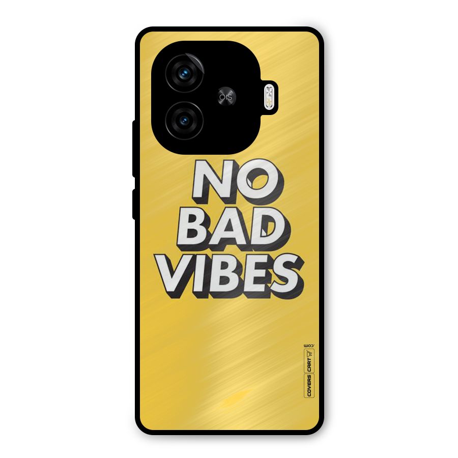 No Bad Vibes Metal Back Case for iQOO Neo 10R