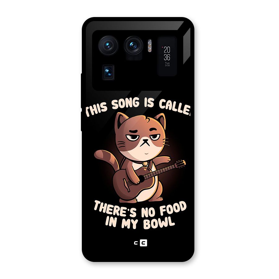 No Food in My Bowl Cat Glass Back Case for Mi 11 Ultra