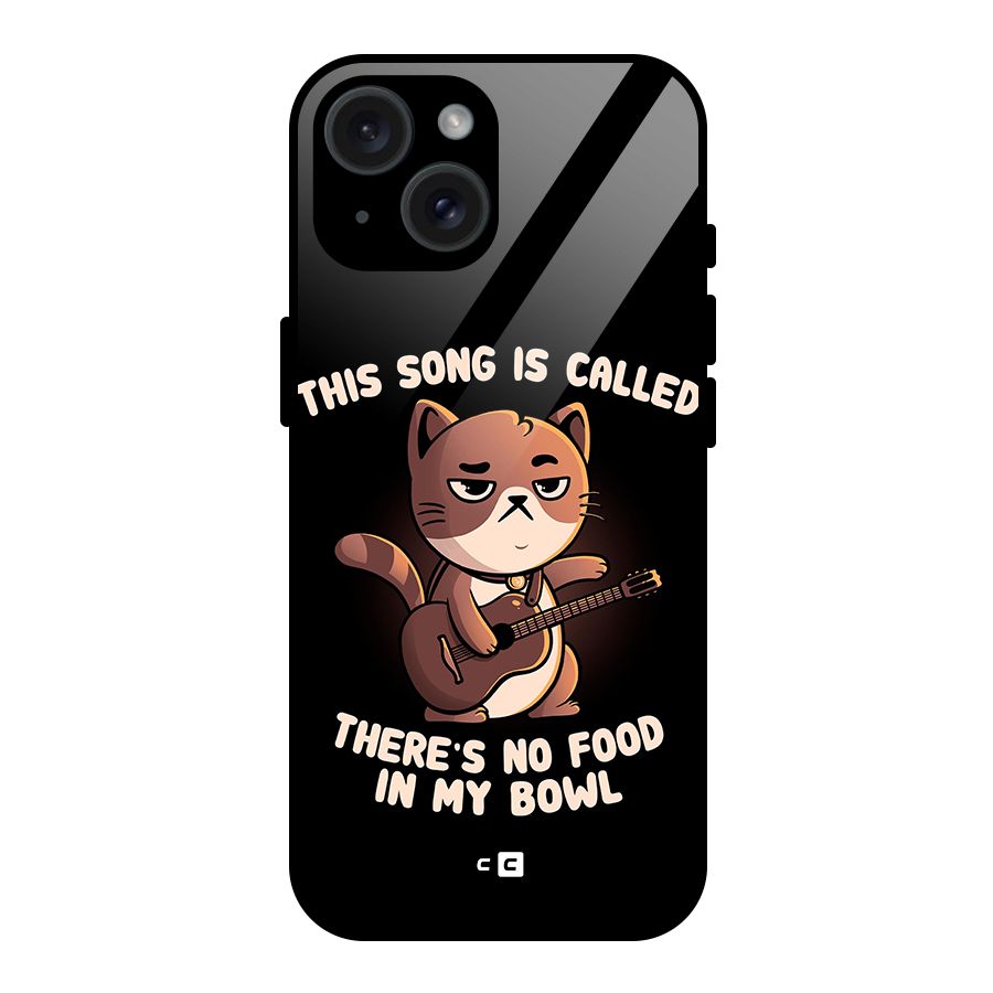 No Food in My Bowl Cat Glass Back Case for iPhone 15