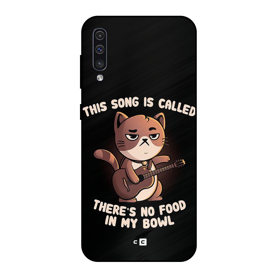 No Food in My Bowl Cat Metal Back Case for Galaxy A30s