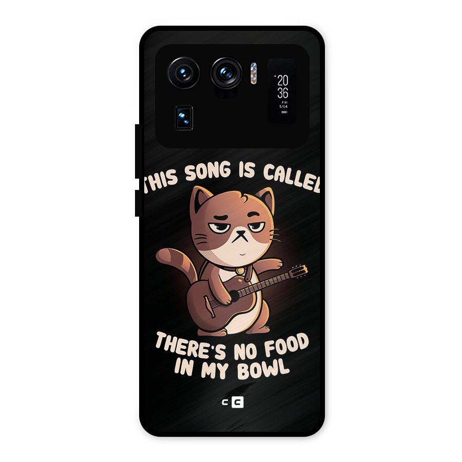 No Food in My Bowl Cat Metal Back Case for Mi 11 Ultra
