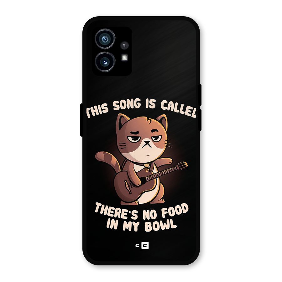 No Food in My Bowl Cat Metal Back Case for Nothing Phone 1
