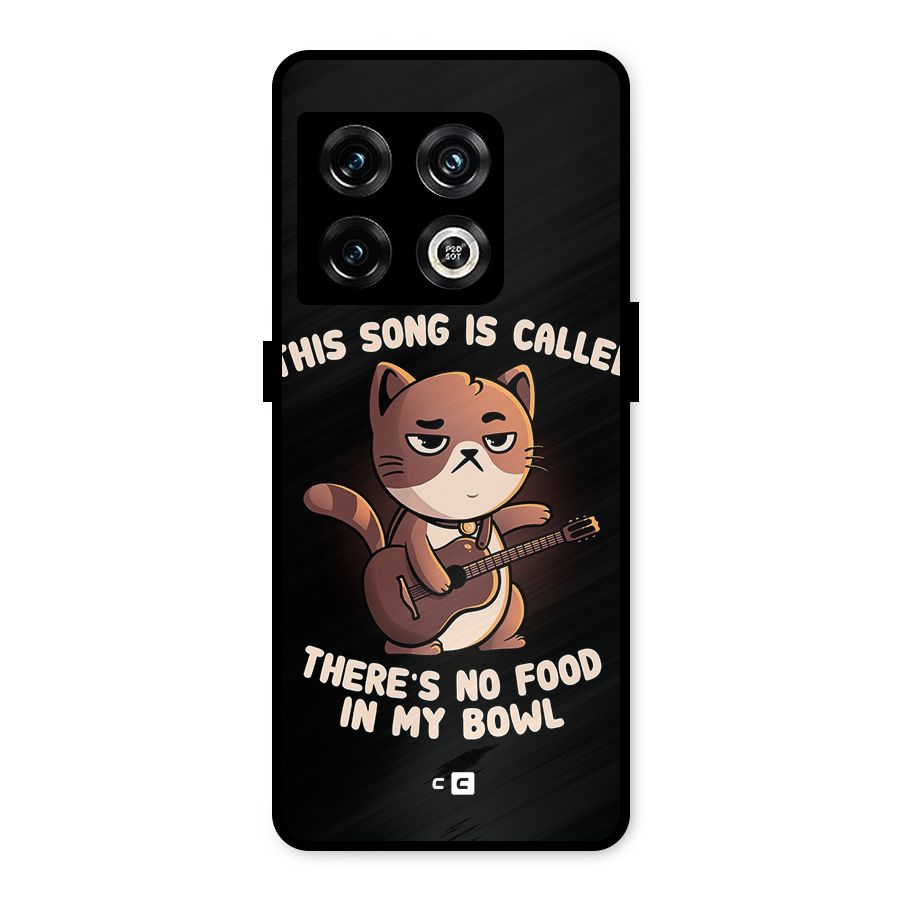No Food in My Bowl Cat Metal Back Case for OnePlus 10 Pro 5G