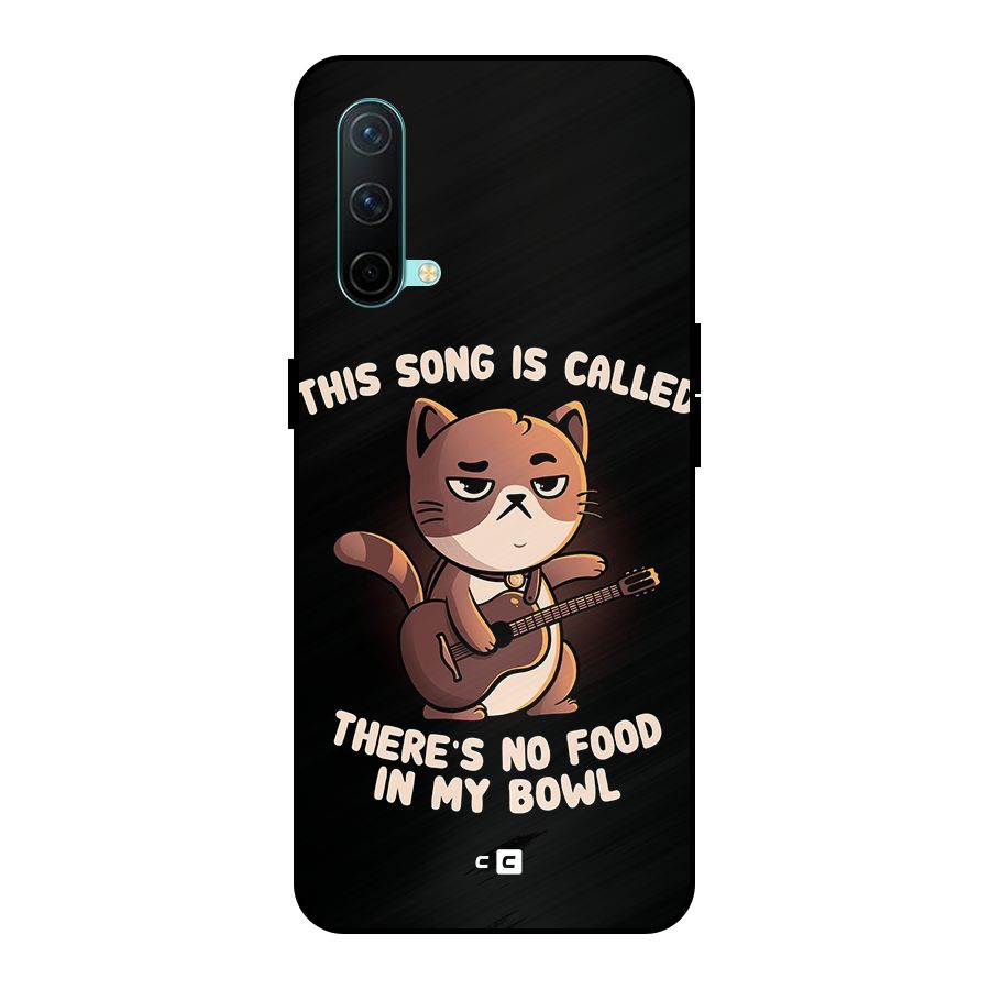 No Food in My Bowl Cat Metal Back Case for OnePlus Nord CE 5G