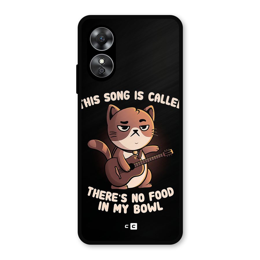 No Food in My Bowl Cat Metal Back Case for Oppo A17