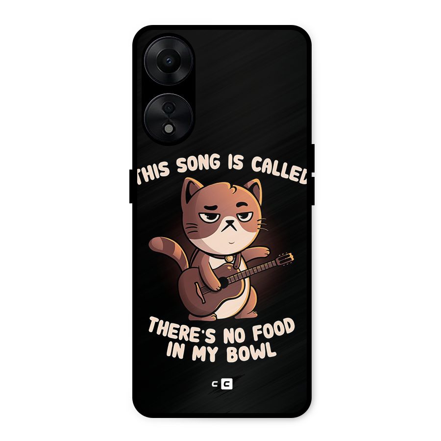 No Food in My Bowl Cat Metal Back Case for Oppo A78 5G