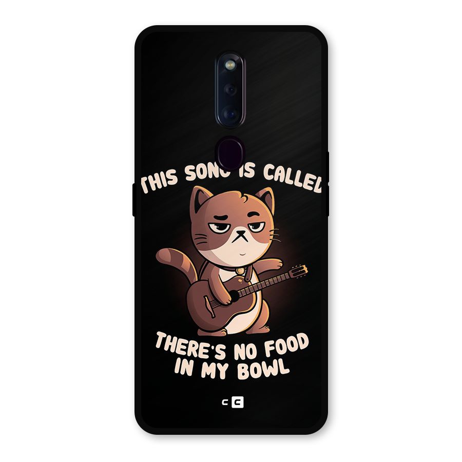 No Food in My Bowl Cat Metal Back Case for Oppo F11 Pro