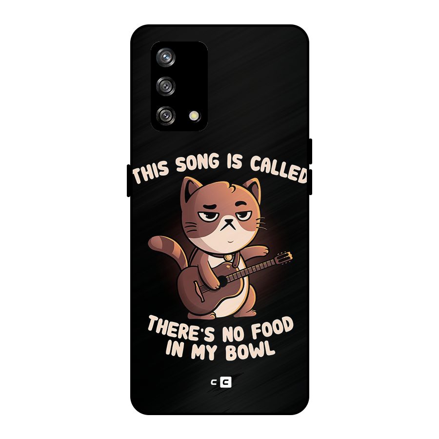 No Food in My Bowl Cat Metal Back Case for Oppo F19