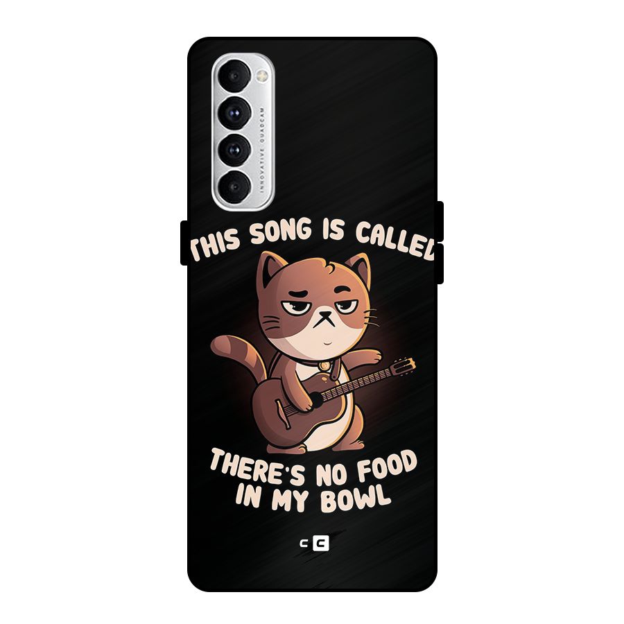 No Food in My Bowl Cat Metal Back Case for Oppo Reno4 Pro