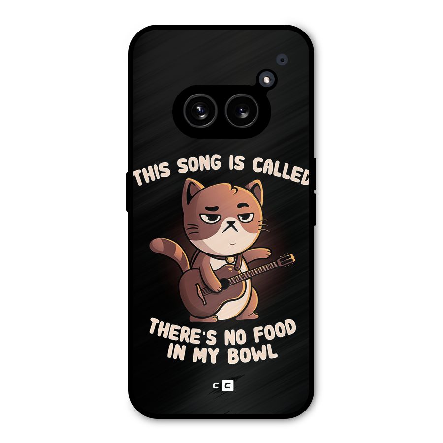 No Food in My Bowl Cat Metal Back Case for Nothing Phone 2a