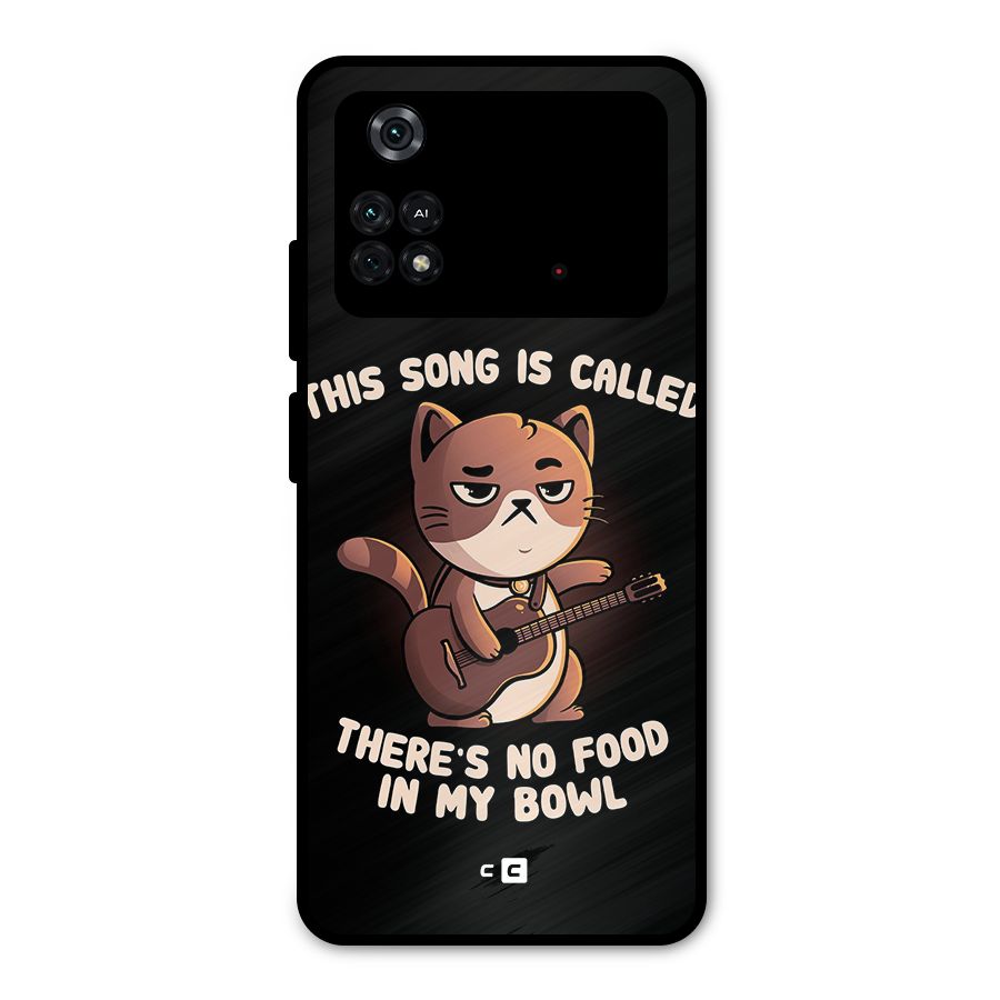 No Food in My Bowl Cat Metal Back Case for Poco M4 Pro 4G