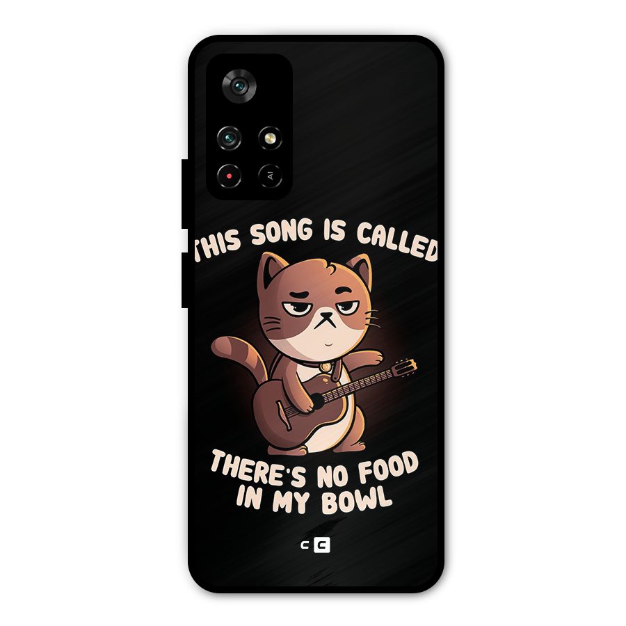 No Food in My Bowl Cat Metal Back Case for Poco M4 Pro 5G