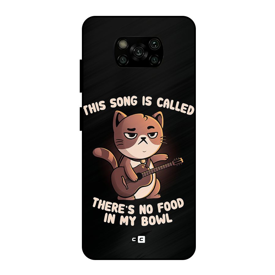 No Food in My Bowl Cat Metal Back Case for Poco X3