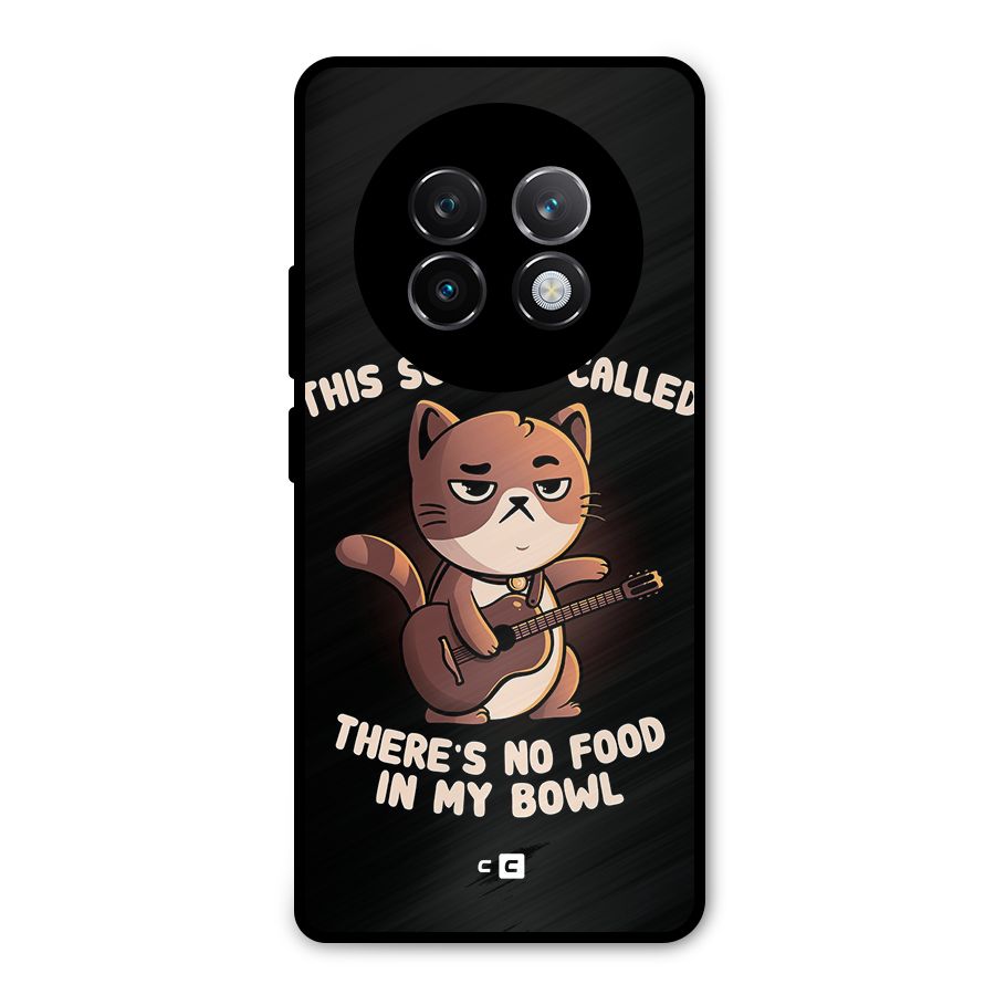 No Food in My Bowl Cat Metal Back Case for Realme 13 Plus