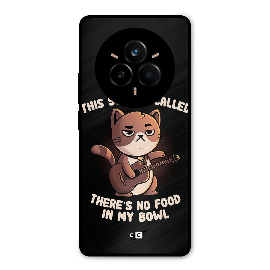 No Food in My Bowl Cat Metal Back Case for Realme 14 Pro Plus