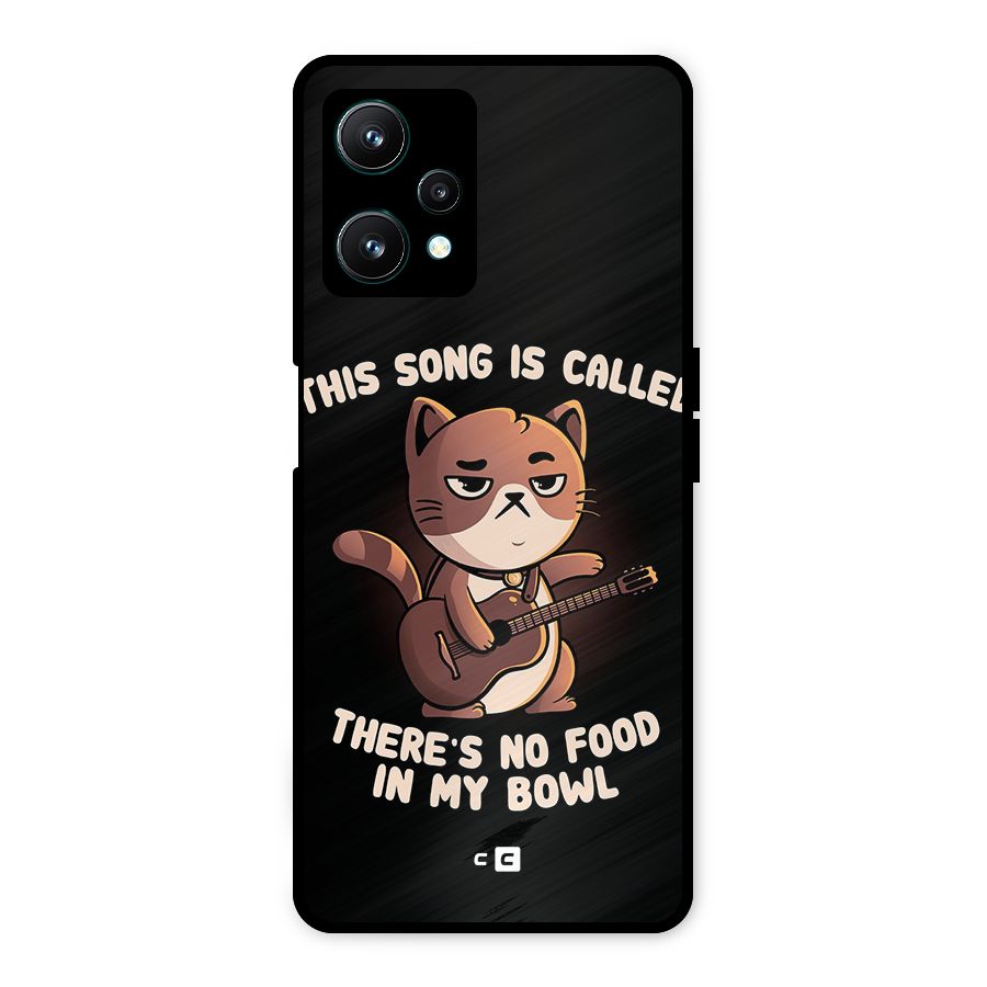 No Food in My Bowl Cat Metal Back Case for Realme 9 Pro 5G