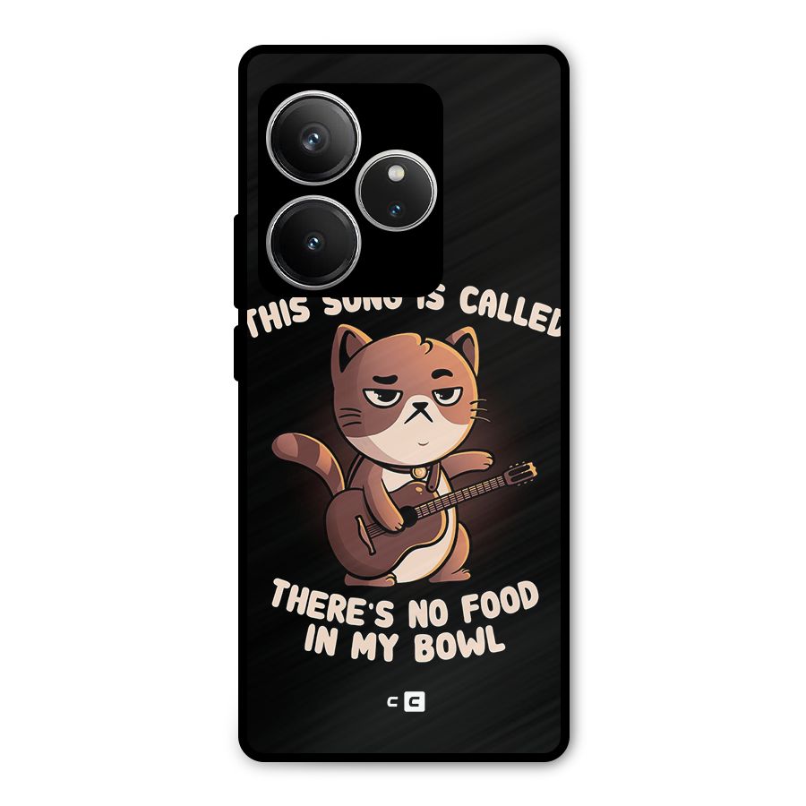 No Food in My Bowl Cat Metal Back Case for Realme GT 6