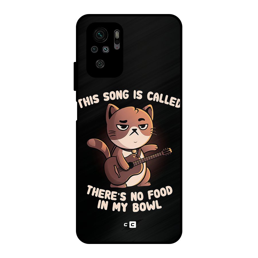 No Food in My Bowl Cat Metal Back Case for Redmi Note 10