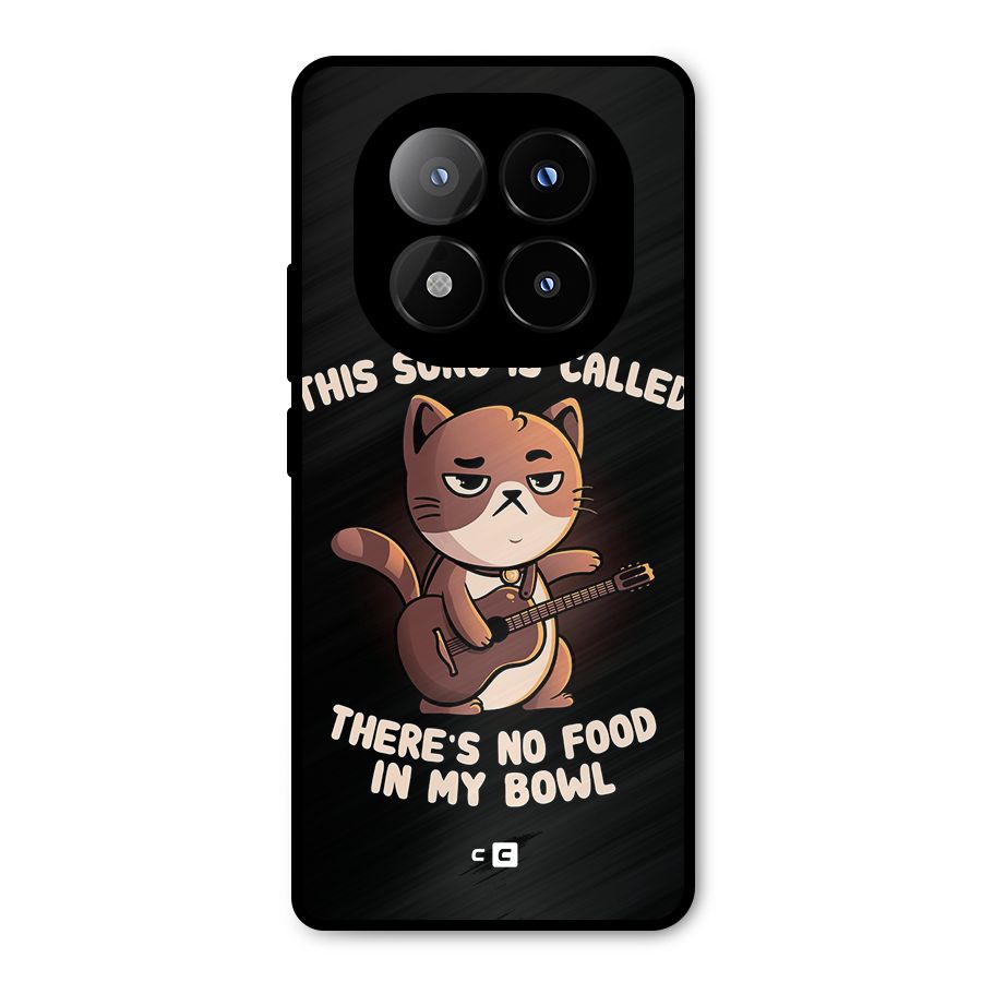 No Food in My Bowl Cat Metal Back Case for Redmi Note 14 Pro Plus 5G