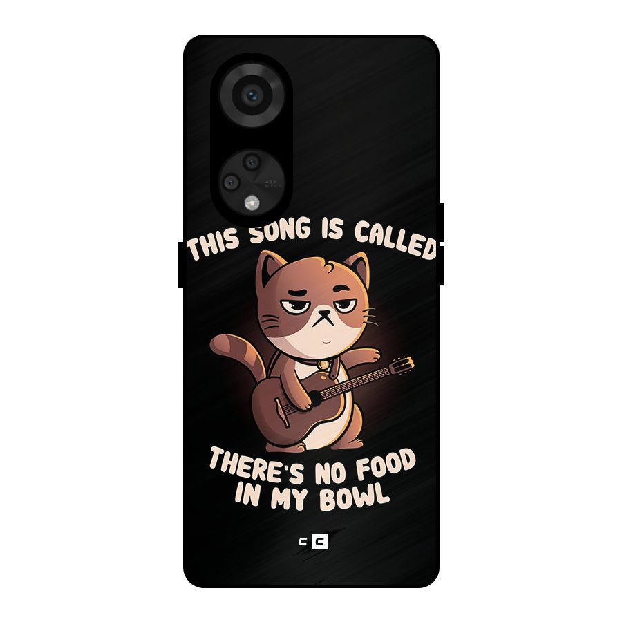 No Food in My Bowl Cat Metal Back Case for Reno8 T 5G