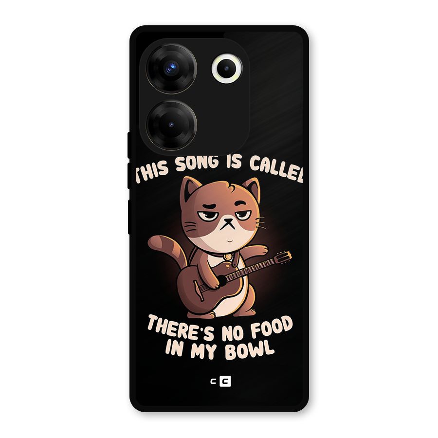 No Food in My Bowl Cat Metal Back Case for Tecno Camon 20