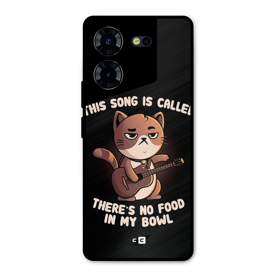 No Food in My Bowl Cat Metal Back Case for Tecno Pova 5 Pro 5G