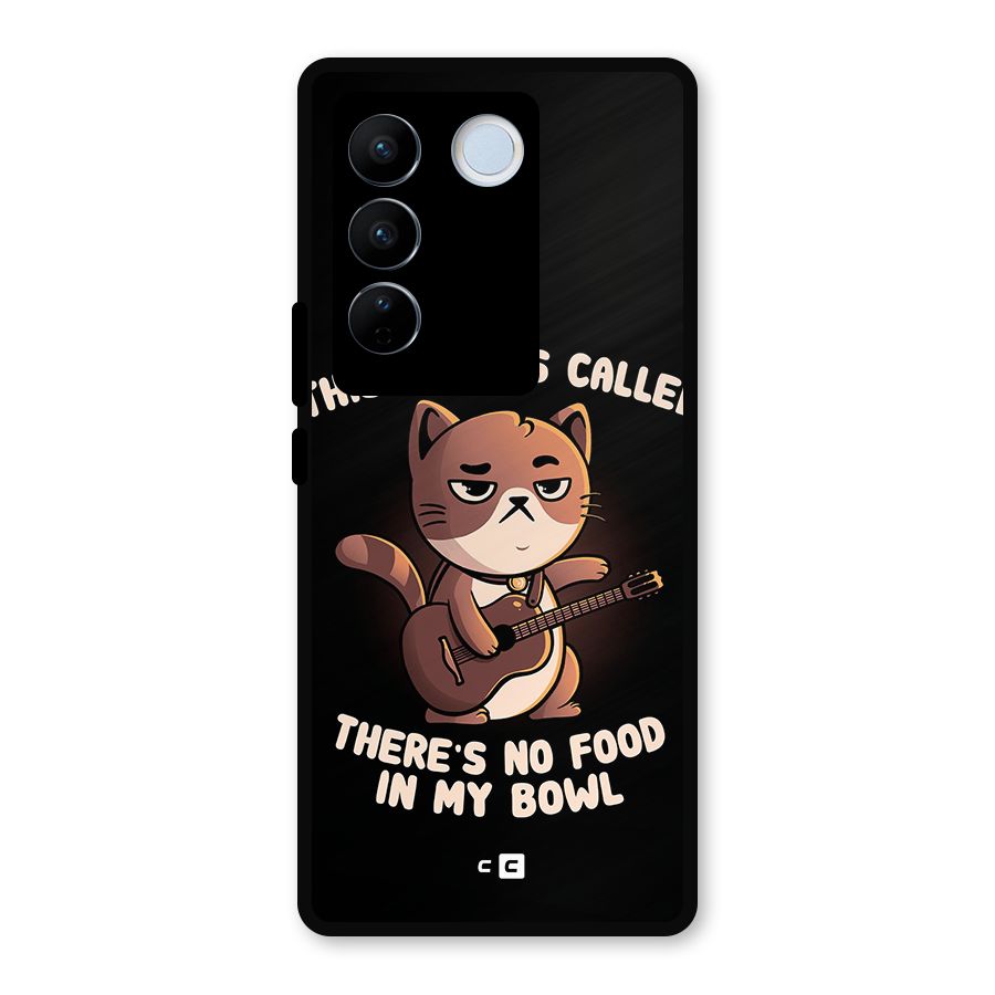No Food in My Bowl Cat Metal Back Case for Vivo V27