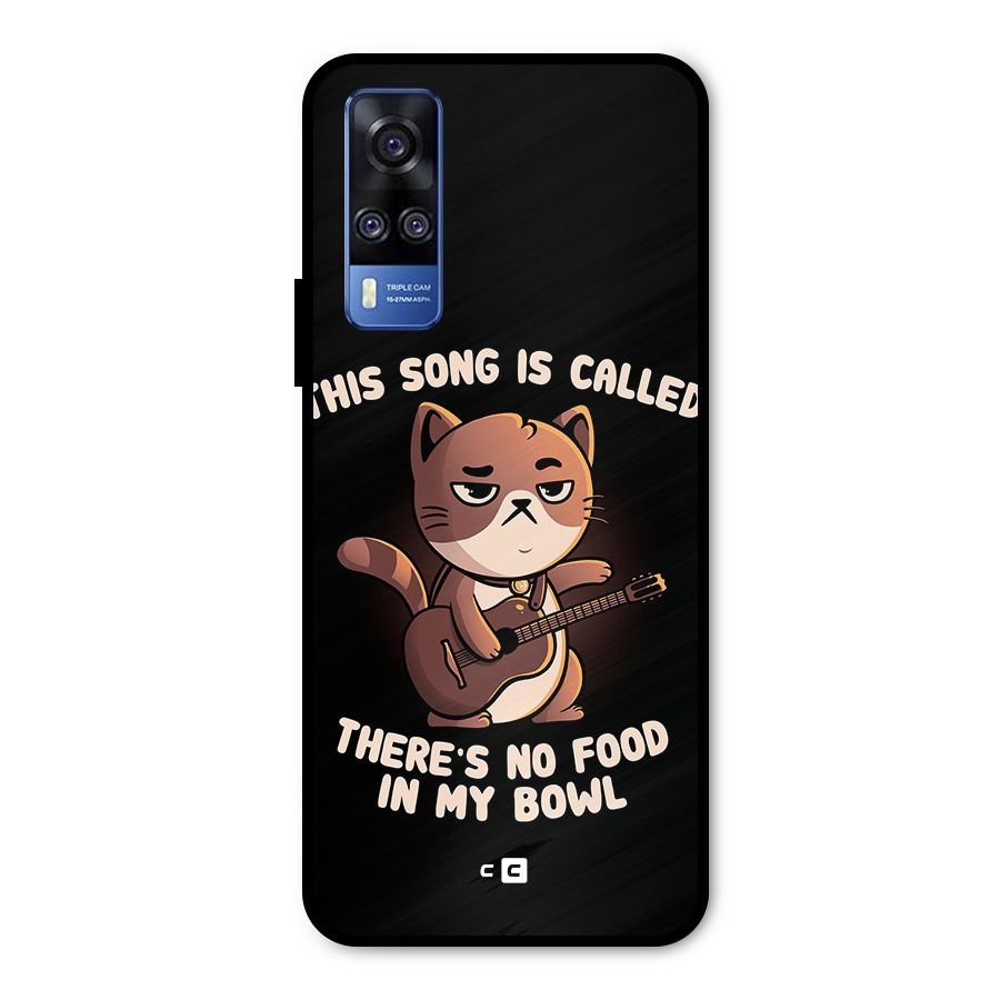 No Food in My Bowl Cat Metal Back Case for Vivo Y31