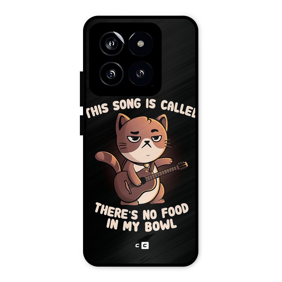 No Food in My Bowl Cat Metal Back Case for Xiaomi 14