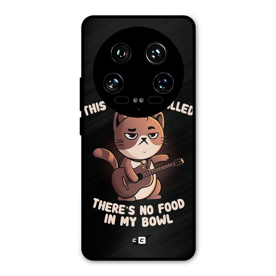 No Food in My Bowl Cat Metal Back Case for Xiaomi 14 Ultra