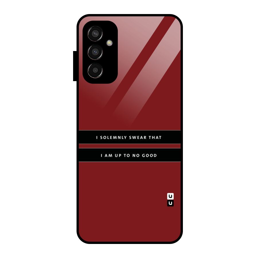 No Good Swear Glass Back Case for Galaxy F13