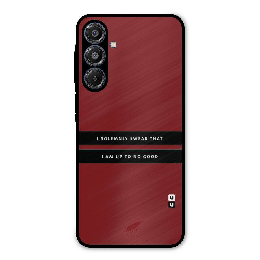 No Good Swear Metal Back Case for Galaxy A16 5G