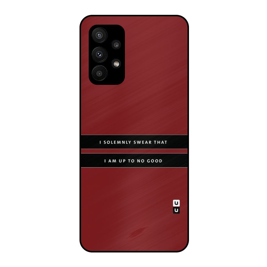 No Good Swear Metal Back Case for Galaxy A23