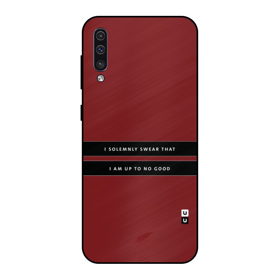 No Good Swear Metal Back Case for Galaxy A30s