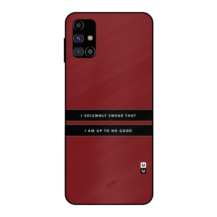 No Good Swear Metal Back Case for Galaxy M31s