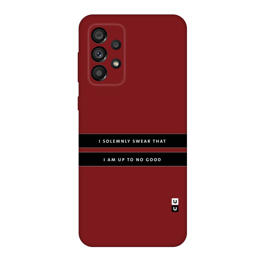 No Good Swear Original Polycarbonate Back Case for Galaxy A73 5G
