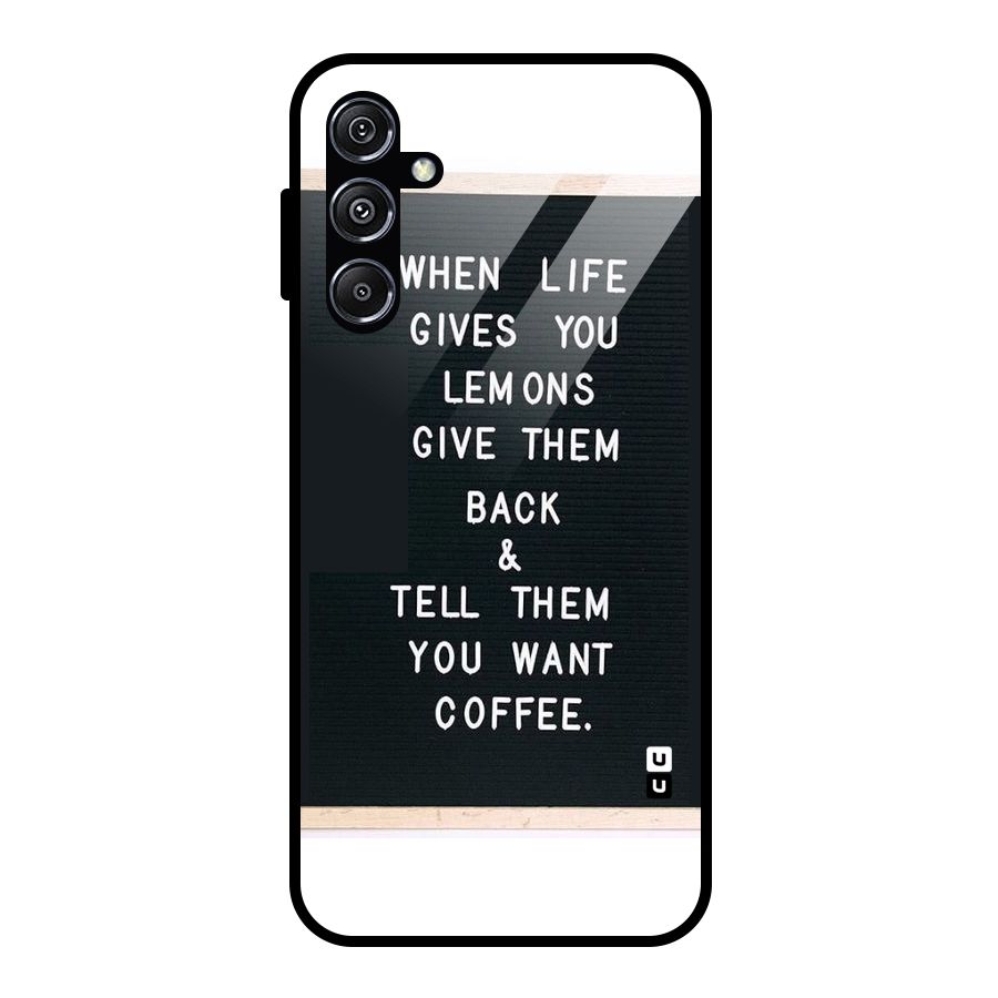 No Lemon Only Coffee Glass Back Case for Galaxy M34 5G