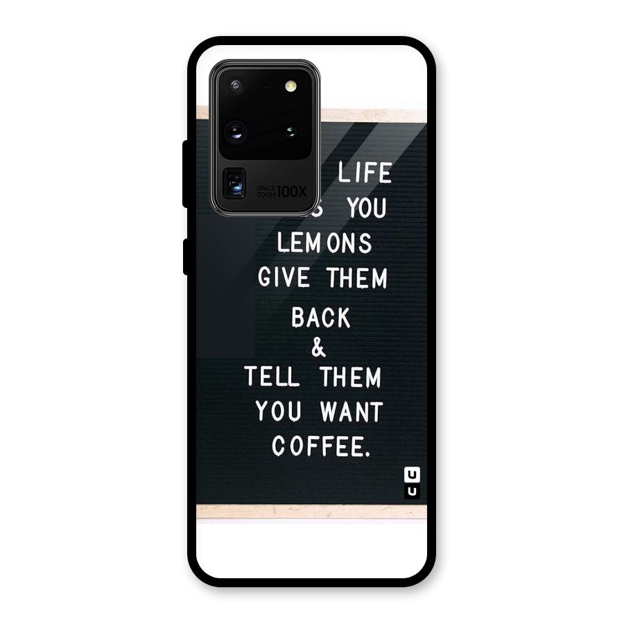 No Lemon Only Coffee Glass Back Case for Galaxy S20 Ultra