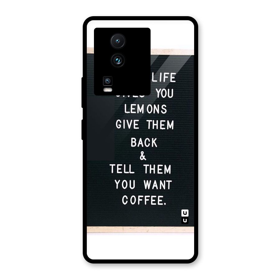 No Lemon Only Coffee Glass Back Case for Vivo iQOO Neo 7 Pro