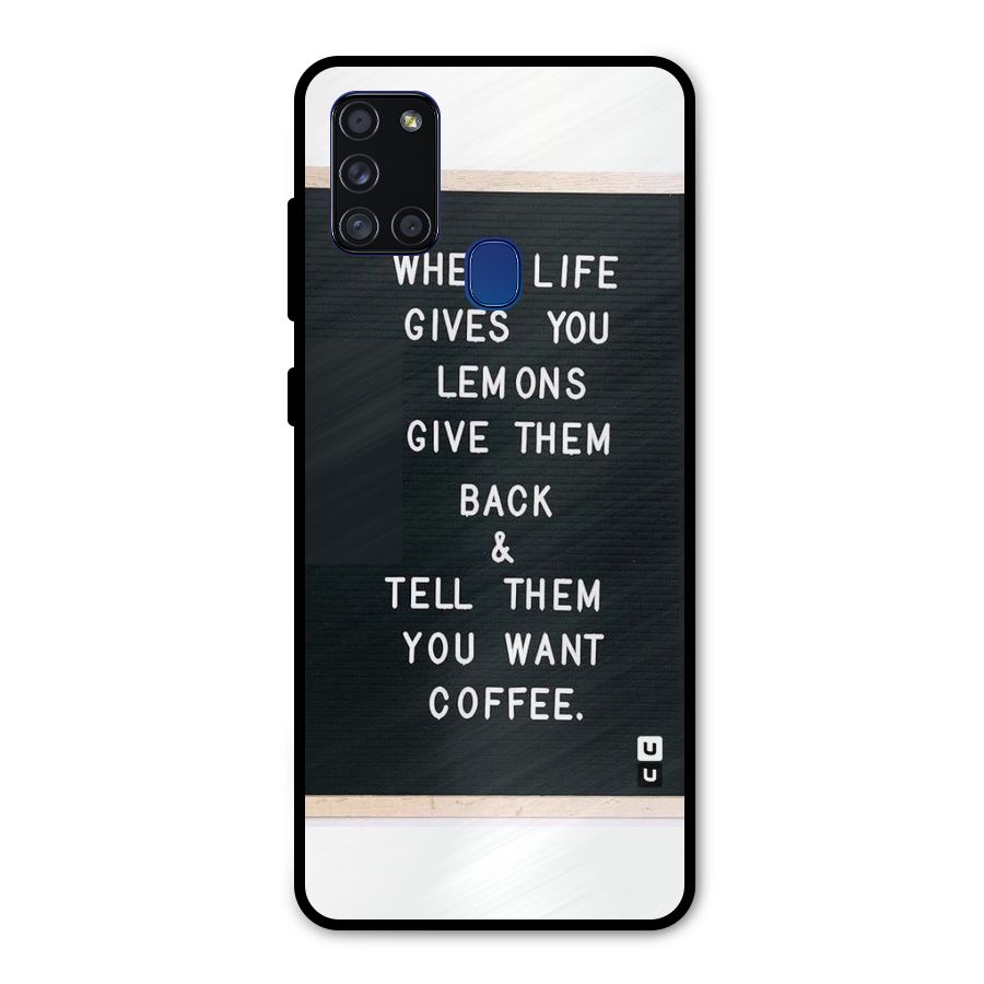 No Lemon Only Coffee Metal Back Case for Galaxy A21s