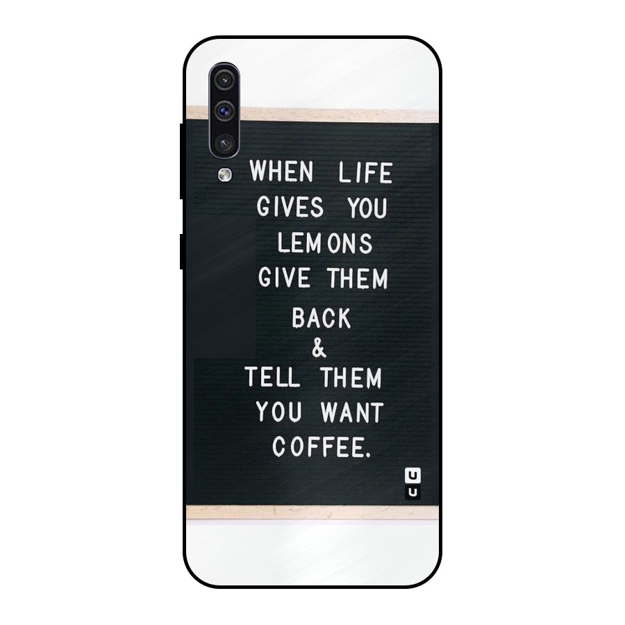 No Lemon Only Coffee Metal Back Case for Galaxy A50
