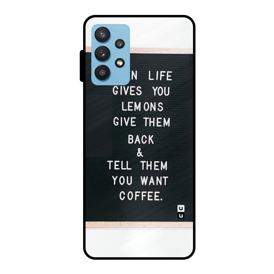 No Lemon Only Coffee Metal Back Case for Galaxy M32 5G