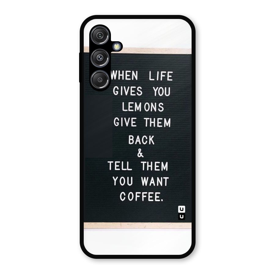 No Lemon Only Coffee Metal Back Case for Galaxy M34 5G